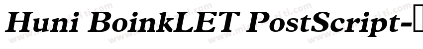 Huni BoinkLET PostScript字体转换